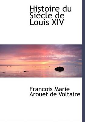 Book cover for Histoire Du Siaucle de Louis XIV