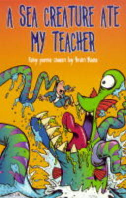 Book cover for A Sea Creature Ate My Teacher (PB)