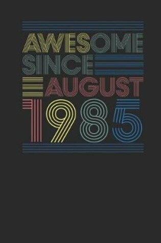 Cover of Awesome Since August 1985