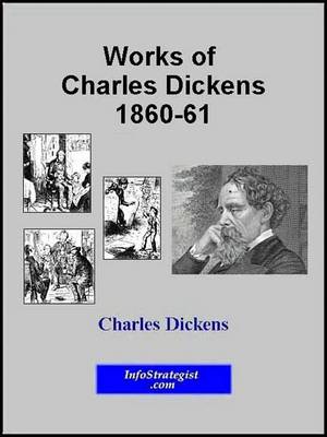 Book cover for Works of Charles Dickens 1860-61