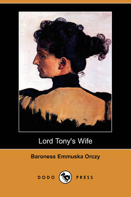 Book cover for Lord Tony's Wife (Dodo Press)