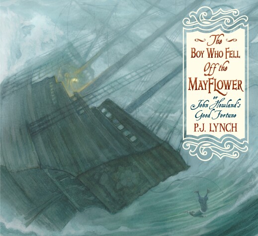 Book cover for The Boy Who Fell Off the Mayflower, or John Howland's Good Fortune