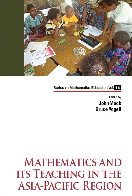 Cover of Mathematics And Its Teaching In The Asia-pacific Region