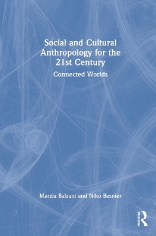 Cover of Social and Cultural Anthropology for the 21st Century