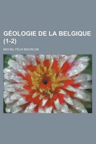 Cover of Geologie de La Belgique (1-2 )