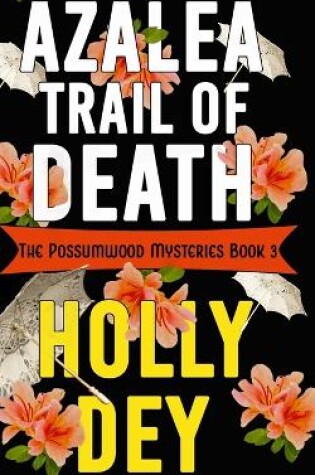 Cover of Azalea Trail of Death