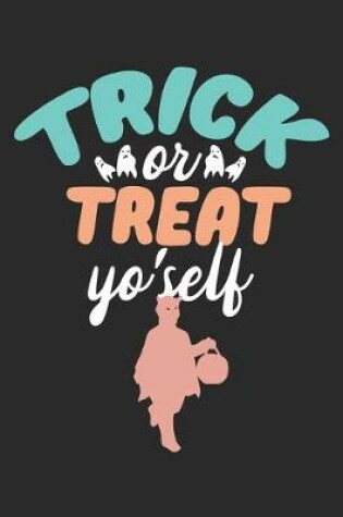Cover of Trick or Treat yo'self