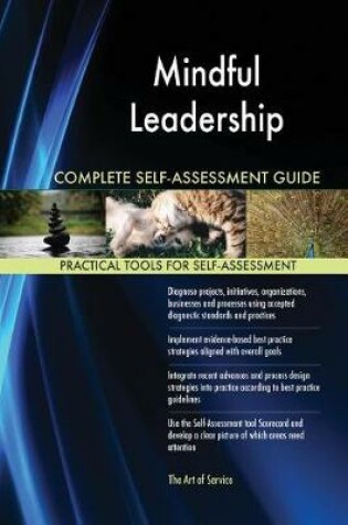 Cover of Mindful Leadership Complete Self-Assessment Guide