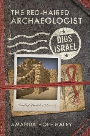 Cover of The Red-Haired Archaeologist Digs Israel