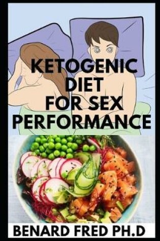 Cover of Ketogenic Diet for Sex Performance