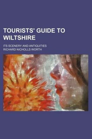 Cover of Tourists' Guide to Wiltshire; Its Scenery and Antiquities