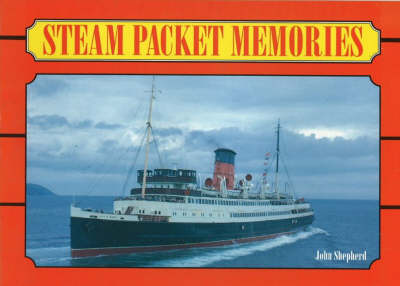 Book cover for Steam Packet Memories