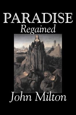 Book cover for Paradise Regained by John Milton, Poetry, Classics, Literary Collections