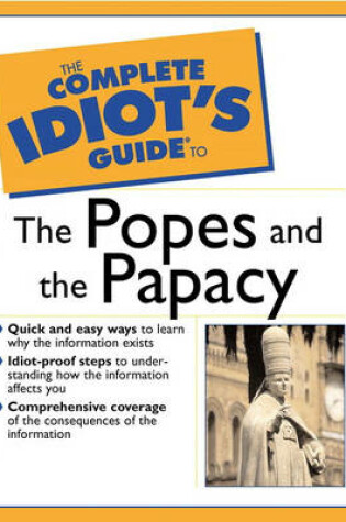 Cover of The Complete Idiot's Guide (R) to the Popes and the Papacy