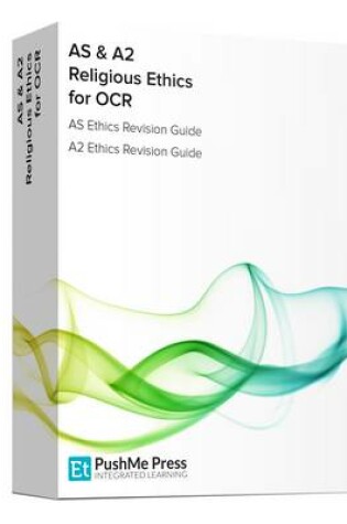 Cover of AS & A2 Religious Ethics for OCR Revision Guides