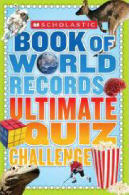 Cover of Scholastic Book of World Records Ultimate Quiz Challenge