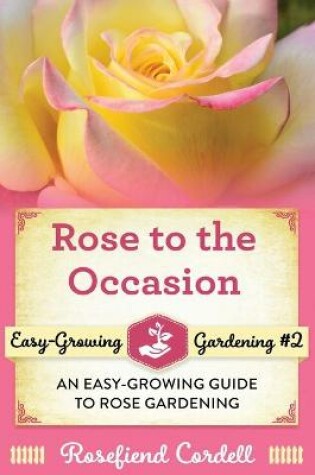 Cover of Rose to the Occasion