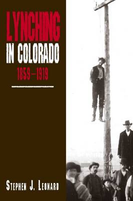 Book cover for Lynching in Colorado, 1859-1919