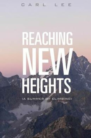 Cover of Reaching New Heights