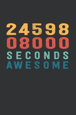 Book cover for 2 459 808 000 Seconds Awesome