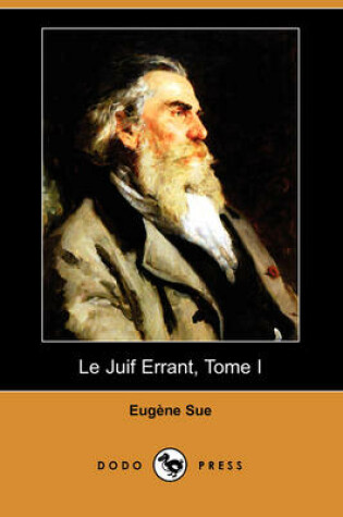 Cover of Le Juif Errant, Tome I (Dodo Press)