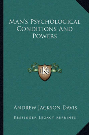 Cover of Man's Psychological Conditions and Powers
