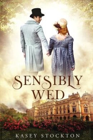 Cover of Sensibly Wed