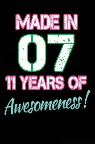 Cover of Made In 07 - 11 Years of Awesomeness