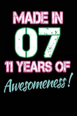 Book cover for Made In 07 - 11 Years of Awesomeness