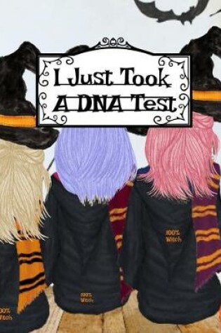 Cover of I Just Took a DNA Test