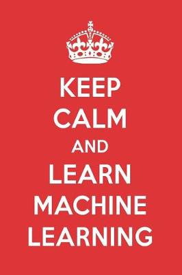 Book cover for Keep Calm and Learn Machine Learning