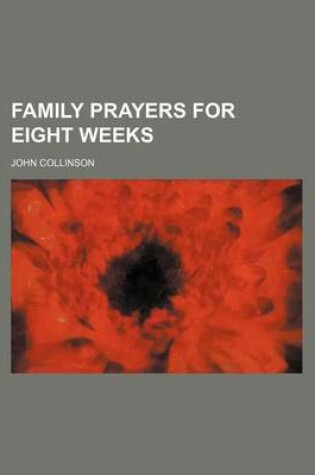 Cover of Family Prayers for Eight Weeks