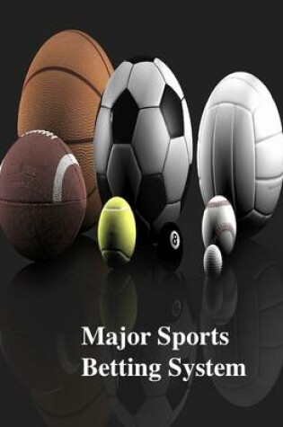 Cover of Major Sports Betting System
