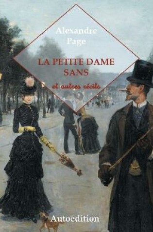 Cover of La Petite Dame Sans et autres récits