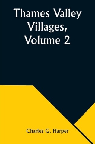 Cover of Thames Valley Villages, Volume 2