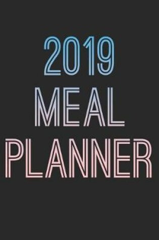 Cover of 2019 Meal Planner
