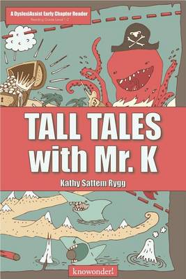 Book cover for Tall Tales with Mr. K (a DyslexiAssist Reader)
