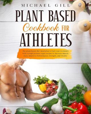 Book cover for Plant Based Cookbook For Athletes