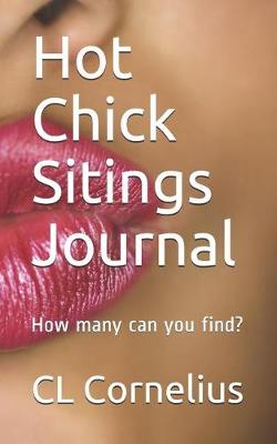 Book cover for Hot Chick Sitings Journal