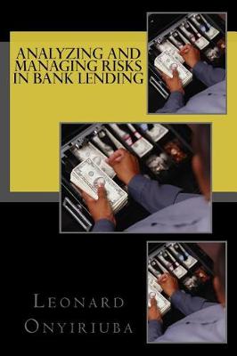 Book cover for Analyzing and Managing Risks in Bank Lending