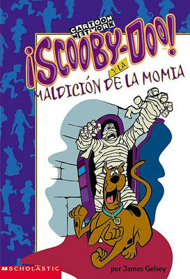 Book cover for Scooby-Doo y La Maldicion de la Momia (Scooby-Doo and the Mummy's Curse)