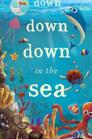 Cover of Down Down Down in the Sea