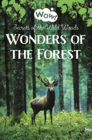 Cover of Wonders of the Forest. Secrets of the Wild Woods