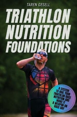 Cover of Triathlon Nutrition Foundations