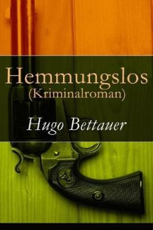 Cover of Hemmungslos (Kriminalroman) - Vollständige Ausgabe