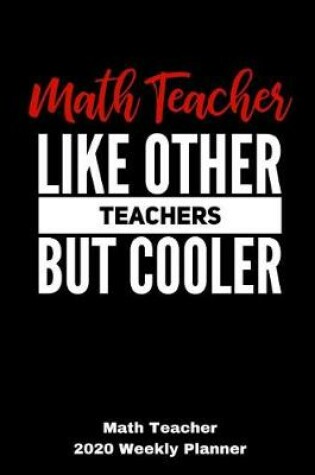 Cover of Math Teacher 2020 Weekly Planner