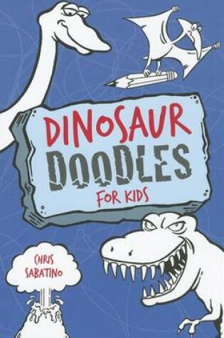 Cover of Dinosaur Doodles for Kids
