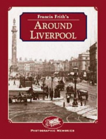 Book cover for Francis Frith's Around Liverpool