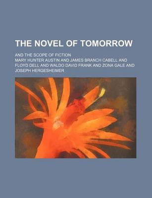 Book cover for The Novel of Tomorrow; And the Scope of Fiction