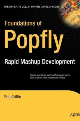 Cover of Foundations of Popfly: Rapid Mashup Development